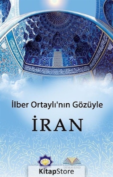 İlber Ortaylı'nın Gözünden İran - İlber Ortaylı - Demavend