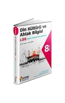 8. Sınıf Din Kültürü ve Ahlak Bilgisi Beceri Temelli Soru Bankası- Aydın Yayınları 8. Sınıf Din Kültürü ve Ahlak Bilgisi Beceri Temelli Soru Bankası- Aydın Yayınları