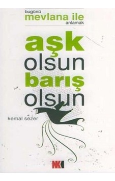 Aşk Olsun Barış Olsun - Kemal Sezer - Nokta Yayınları Aşk Olsun Barış Olsun - Kemal Sezer - Nokta Yayınları