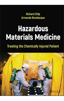 Hazardous Materials Medicine: Treating The Chemically Injured Patient Hazardous Materials Medicine: Treating The Chemically Injured Patient