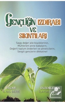 Gençliğin Izdırabı ve Sıkıntıları - İlyas Berk - Mercan Kitap
