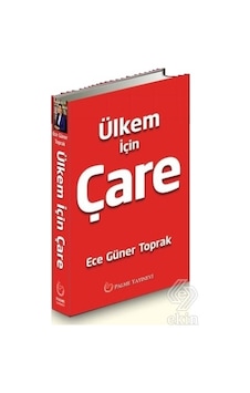 Ülkem İçin Çare - Ece Güner Toprak - Palme Yayınları