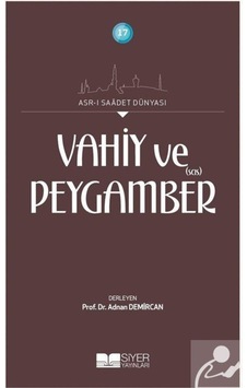 Vahiy ve Peygamber (s.a.s) / Kolektif 9786054620401