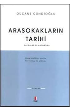Arasokakların Tarihi: Hatıralar Ve Hatıratlar