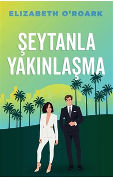 Şeytanla Yakınlaşma / Elizabeth O'roark