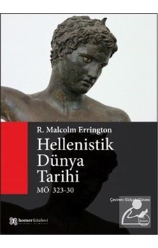 Hellenistik Dünya Tarihi / R. Malcolm Errington 9789944483766