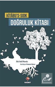 Kitabu's - Sıdk Doğruluk Kitabı - Ebu Said Harraz - Rağbet Yayınları