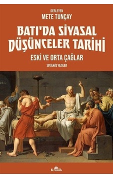 Batı'da Siyasal Düşünceler Tarihi - Eski ve Orta Çağlar - Seçilmiş Yazılar - Mete Tunçay - Kronik Kitap
