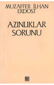 Azınlıklar Sorunu - Muzaffer İlhan Erdost 1.baskı Azınlıklar Sorunu - Muzaffer İlhan Erdost 1.baskı