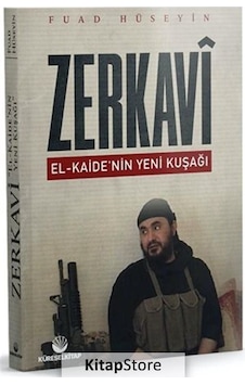 Zerkavi: El-Kaide'nin Yeni Kuşağı - Fuad Hüseyin - Küresel Kitap Zerkavi: El-Kaide'nin Yeni Kuşağı - Fuad Hüseyin - Küresel Kitap