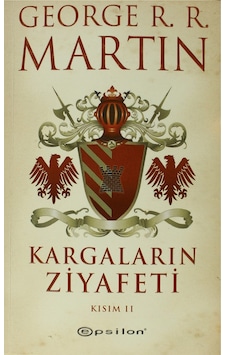 Kargaların Ziyafeti Kısım 2 - George R. R. Martin - Epsilon Yayınevi