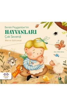 Benim Peygamber'im Hayvanları Çok Severdi - Merve Gülcemal - Cezve Çocuk