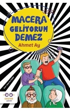 Macera Geliyorum Demez Macera Geliyorum Demez