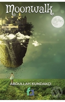 Moonwalk - Abdullah Kundakçı - Fa Yayınları