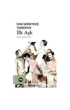 Ilk Aşk / Ivan Sergeyeviç Turgenyev N11.2188 Ilk Aşk / Ivan Sergeyeviç Turgenyev N11.2188