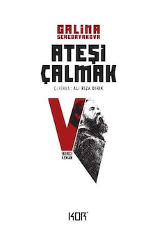 Ateşi Çalmak 5-İkinci Keman - Galina Serebryakova - Kor Kitap