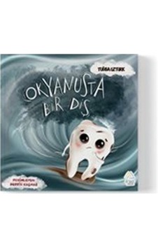 Okyanusta Bir Diş / Tuğba Öztürk Okyanusta Bir Diş / Tuğba Öztürk