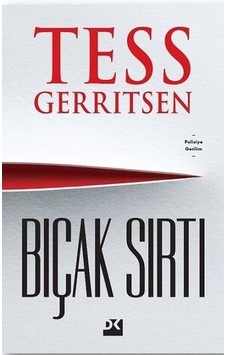Bıçak Sırtı Tess Gerritsen Bıçak Sırtı Tess Gerritsen