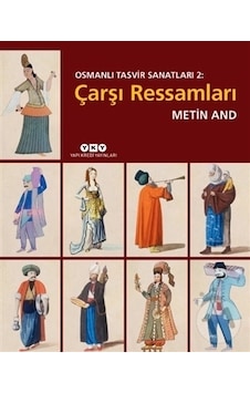 Osmanlı Tasvir Sanatları 2 Çarşı Ressamları Osmanlı Tasvir Sanatları 2 Çarşı Ressamları