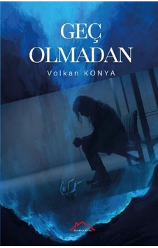 Geç Olmadan / Volkan Konya Geç Olmadan / Volkan Konya