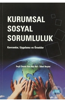 Kurumsal Sosyal Sorumluluk - Seçil Deren Van Het Hofc -  Sibel Hoştut - Nobel Akademik Yayıncılık