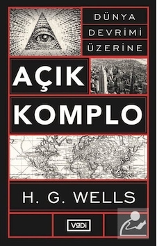 Açık Komplo / Herbert George Wells 9786059114189 Açık Komplo / Herbert George Wells 9786059114189