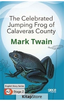 The Celebrated Jumping Frog of Calaveras County - English Story Series - A2 Stage 2 - Mark Twain - Gece Kitaplığı