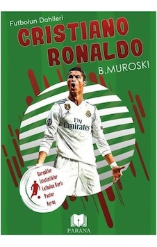 Cristiano Ronaldo - Futbolun Dahileri - Gerçek İstatistikler - Futbolcu Kartı - Poster Ayraç Hediyel - B. Muroski - Parana