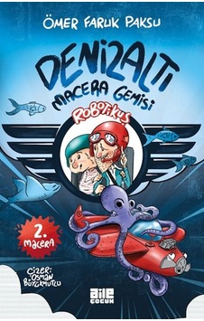 Robotikuş-2 / Denizaltı Macera Gemisi Robotikuş-2 / Denizaltı Macera Gemisi