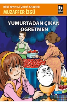 Yumurtadan Çıkan Öğretmen - Muzaffer İzgü - Bilgi Yayınevi Yumurtadan Çıkan Öğretmen - Muzaffer İzgü - Bilgi Yayınevi
