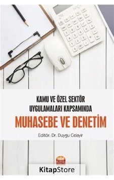 Kamu ve Özel Sektör Uygulamaları Kapsamında Muhasebe ve Denetim- Nobel Bilimsel Eserler Kamu ve Özel Sektör Uygulamaları Kapsamında Muhasebe ve Denetim- Nobel Bilimsel Eserler