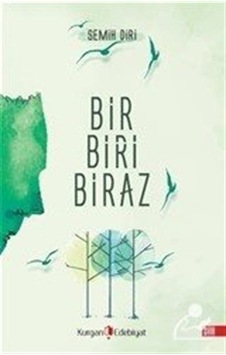 Bir Biri Biraz / Semih Diri