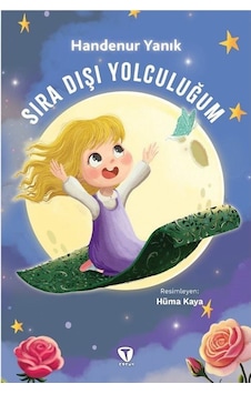 Sıra Dışı Yolculuğum / Handenur Yanık Sıra Dışı Yolculuğum / Handenur Yanık