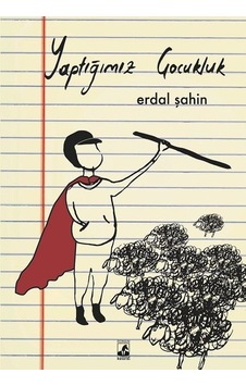 Yaptığımız Çocukluk - Erdal Şahin - Küsurat