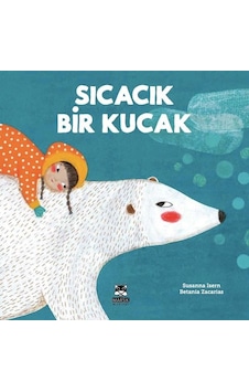 Sıcacık Bir Kucak - Susanna Isern - Marsık Kitap