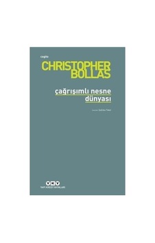 Nesne Dünyası: Çağrışımlarla Zenginleştirilmiş Deneyimler Nesne Dünyası: Çağrışımlarla Zenginleştirilmiş Deneyimler