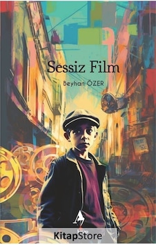 Sessiz Film - Beyhan Özer - A7 Kitap Sessiz Film - Beyhan Özer - A7 Kitap