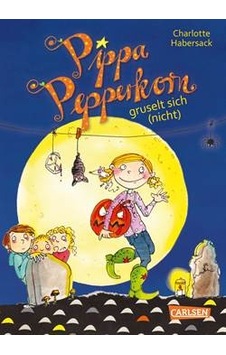 Pippa Pepperkorn gruselt sich (nicht) Band 7 9783551653178 Pippa Pepperkorn gruselt sich (nicht) Band 7 9783551653178