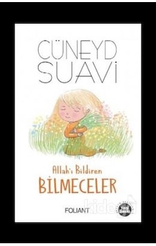 Allahı Bildiren Bilmeceler - Cüneyd Suavi - Folıant Allahı Bildiren Bilmeceler - Cüneyd Suavi - Folıant