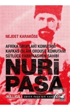 Nuri Paşa - Nejdet Karaköse - Ötüken Neşriyat Nuri Paşa - Nejdet Karaköse - Ötüken Neşriyat