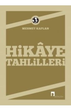 Hikaye Tahlilleri - Mehmet Kaplan - Dergah Yayınları Hikaye Tahlilleri - Mehmet Kaplan - Dergah Yayınları