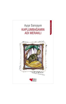 Kaplumbağamın Adı Meraklı Kaplumbağamın Adı Meraklı