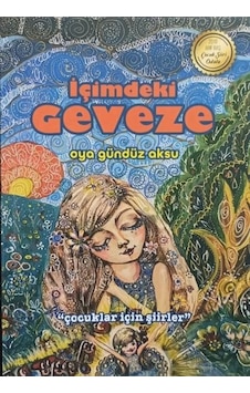 İçimdeki Geveze - Çocuklar İçin Şiirler - Oya Gündüz Aksu - Aydili Sanat Yayınları