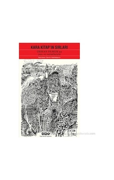 Kara Kitap'ın Sırları - Edebiyat Ve Gizem Dolu Bir Yolculuk Kara Kitap'ın Sırları - Edebiyat Ve Gizem Dolu Bir Yolculuk