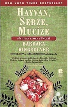 Hayvan  Sebze  Mucize - Barbara Kingsolver - Bilge Kültür Sanat
