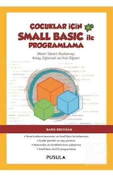 Çocuklar için Small Basic ile Programlama - Barış Erdoğan - Pusula Yayıncılık