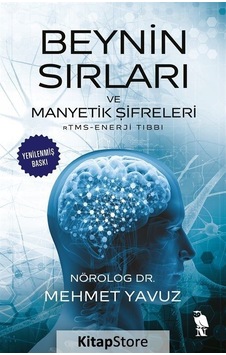 Beynin Sırları ve Manyetik Şifreleri  - RTMS-Enerji Tıbbı  - Mehmet Yavuz  - Nemesis Kitap