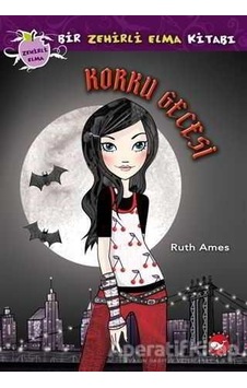 Zehirli Elma Serisi 2-Korku Gecesi - Ruth Ames - Beyaz Balina Yayınları Zehirli Elma Serisi 2-Korku Gecesi - Ruth Ames - Beyaz Balina Yayınları