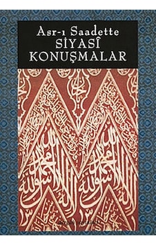 Asr-ı Saadette Siyasi Konuşmalar - Vecdi Akyüz - Dergah Yayınları Asr-ı Saadette Siyasi Konuşmalar - Vecdi Akyüz - Dergah Yayınları