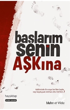 Başlarım Senin Aşkına / Mehmet Yıldız Başlarım Senin Aşkına / Mehmet Yıldız